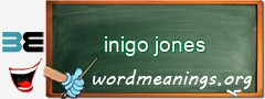 WordMeaning blackboard for inigo jones